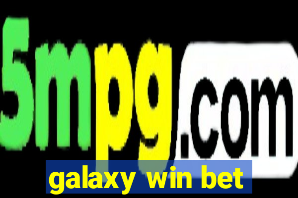 galaxy win bet